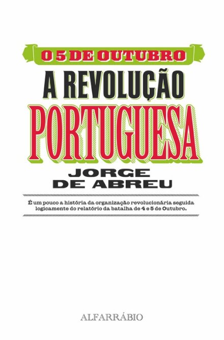 5 Outubro - Revolução Portuguesa