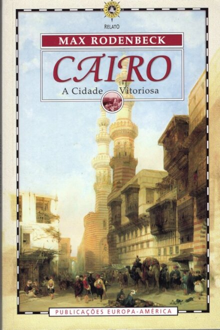 Cairo - A Cidade Vitoriosa