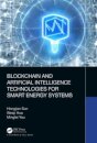 Blockchain and Artificial Intelligence Technologies for Smart Energy Systems