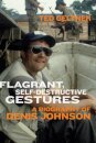 Flagrant, Self-Destructive Gestures