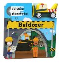 Veículos Atarefados - Buldózer