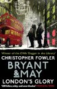 Bryant & May - London's Glory