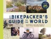 The Bikepacker'S Guide To The World 1 Lonely Plane