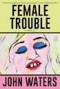 Female Trouble
