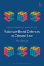 Rationale-Based Defences in Criminal Law