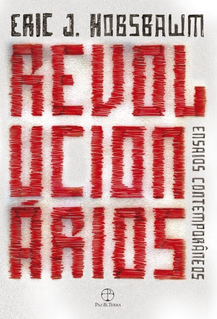 Revolucionários: Ensaios Contemporâneos