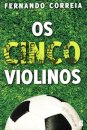 Os Cinco Violinos
