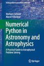 Numerical Python in Astronomy and Astrophysics