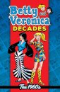 Betty & Veronica Decades: The 1960s