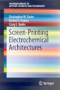 Screen-Printing Electrochemical Architectures