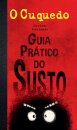 O Cuquedo - Guia Prático Do Susto