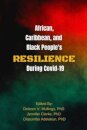 African, Caribbean and Black People's Resilience During Covid-19