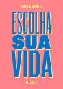 Escolha Sua Vida