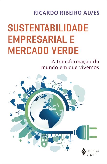 Sustentabilidade Empresarial E Mercado Verde