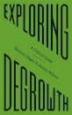 Exploring Degrowth