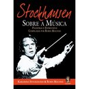 Stockhausen: Sobre A Música. Palestras E Entrevistas Maconie