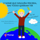 O Nome Que Ninguém Percebia, Mas Todos Queriam Ter
