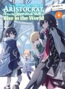 As a Reincarnated Aristocrat, I'll Use My Appraisal Skill to Rise in the World 6 (light novel)