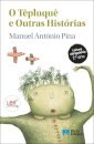 O Têpluquê e Outras Histórias