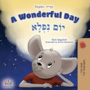 A Wonderful Day (English Hebrew Bilingual Children's Book)