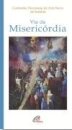 Via da Misericórdia