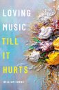 Loving Music Till It Hurts