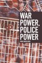 War Power, Police Power