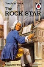 People At Work: The Rock Star (Ladybird For Grownu