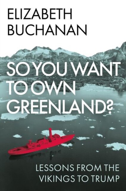 So You Want To Own Greenland?