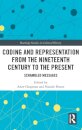 Coding and Representation from the Nineteenth Century to the Present