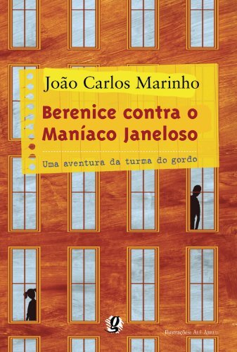 Berenice contra o maníaco janeloso: aventura da Turma Gordo