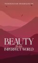 Beauty in an Imperfect World