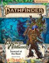 Pathfinder Adventure Path: Severed at the Root (Wardens of Wildwood 2 of 3) (P2)
