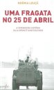 Uma Fragata No 25 De Abril