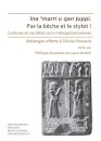 Par la beche et le stylet! Cultures et societes syro-mesopotamiennes