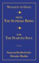 Nuggets Of Gold From The Supreme Being For The Starved Soul