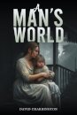 A Man’s World