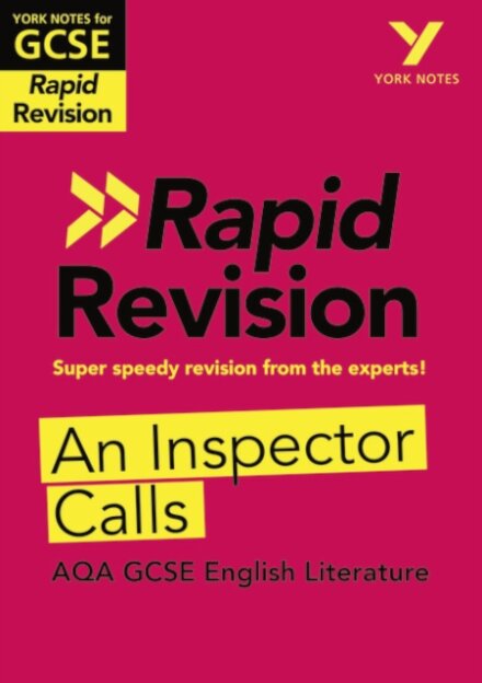 York Notes RAPID AQA GCSE (Revision Guide) An Inspector Calls - for 2026, 2027 exams