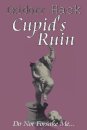 Cupid's Ruin