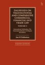 Dalhuisen on Transnational and Comparative Commercial, Financial and Trade Law Volume 2