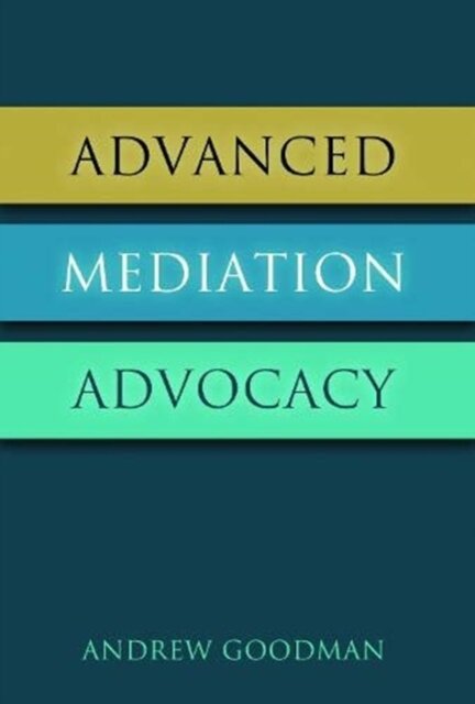Advanced Mediation Advocacy