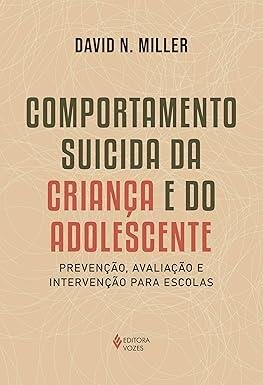 Comportamento suicida da criança e do adolescente: prevenção