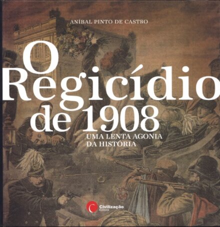O Regicídio De 1908