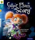 Oxford Reading Tree Story Sparks: Oxford Level 9: Sugar Plum Scary