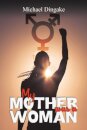 My Mother was a Woman