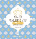 Yoga for Mind, Body and   Spirit