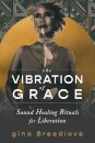 The Vibration of Grace