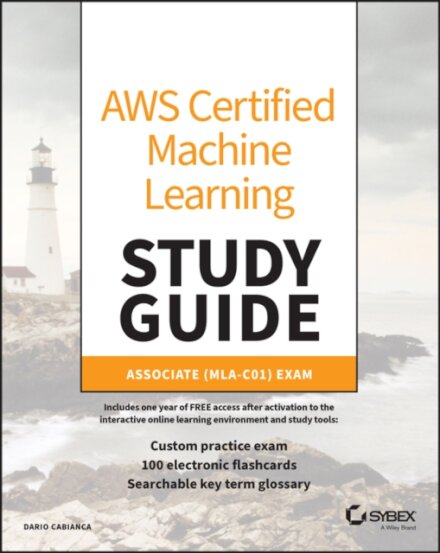 AWS Certified Machine Learning Engineer Study Guide