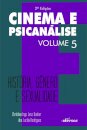 Cinema E Psicanálise V.05 História, Gênero E Sexualidade