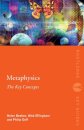 Metaphysics: The Key Concepts